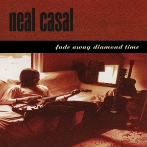 Neal Casal - Fade Away Diamond Time i gruppen VI TIPSAR / Julklappstips CD hos Bengans Skivbutik AB (4189453)