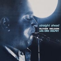 Nelson Oliver With Eric Dolphy - Straight Ahead (Clear Vinyl) i gruppen VINYL / Jazz hos Bengans Skivbutik AB (4190609)