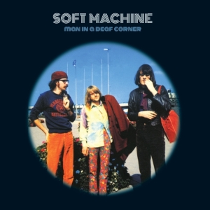 Soft Machine - Man In A Deaf Corner i gruppen VI TIPSAR / Julklappstips Vinyl hos Bengans Skivbutik AB (4191513)