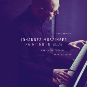 Mössinger Johannes - Painting In Blue i gruppen CD / Jazz/Blues hos Bengans Skivbutik AB (4191726)