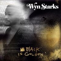 Starks Wyn - Black Is Golden i gruppen VINYL / RnB-Soul hos Bengans Skivbutik AB (4193860)