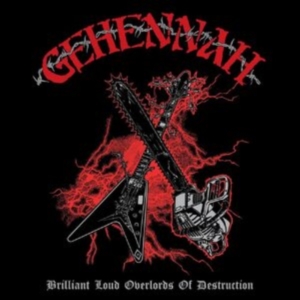 Gehennah - Brilliant Loud Overlords Of Destruc i gruppen CD / Hårdrock hos Bengans Skivbutik AB (4194225)