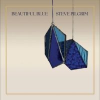 Pilgrim Steve - Beautiful Blue (Blue Vinyl) i gruppen VI TIPSAR / Fredagsreleaser / Fredag den 5:e Juli 2024 hos Bengans Skivbutik AB (4196429)