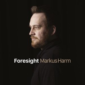 Markus Harm - Foresight i gruppen CD / Jazz hos Bengans Skivbutik AB (4199184)