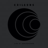 Coilguns - Live At Soulcrusher (Vinyl Album 2 i gruppen VINYL / Hårdrock hos Bengans Skivbutik AB (4199266)