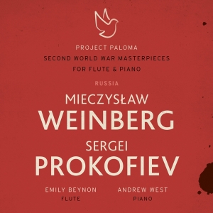 Beynon Emily / Andrew West - Weinberg & Prokofiev - Second World War Masterpieces For Flute & Piano (Project Paloma Part 2) i gruppen CD / Klassiskt,Övrigt hos Bengans Skivbutik AB (4201169)