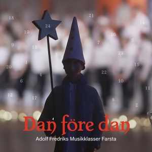 Adolf Fredriks Musikklasser Farsta - Dan Före Dan i gruppen CD / Julmusik,Klassiskt hos Bengans Skivbutik AB (4201498)