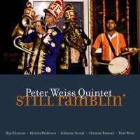 Weiss Peter Quintet - Still Ramblin' i gruppen CD / Jazz hos Bengans Skivbutik AB (4202075)