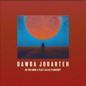 Jobarteh Dawda - Do You Know A Place Called Flekkero i gruppen CD / Jazz hos Bengans Skivbutik AB (4202076)