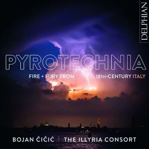 Cicic Bojan The Illyria Consort - Pyrotechnia: Fire & Fury From 18Th- i gruppen VI TIPSAR / Julklappstips CD hos Bengans Skivbutik AB (4204192)