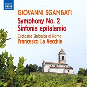 Sgambati Giovanni - Symphony No. 2 Sinfonia Epitalamio i gruppen Externt_Lager / Naxoslager hos Bengans Skivbutik AB (4204442)