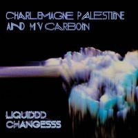 Mv Carbon And Charlemagne Palestine - Liquiddd Changesss (Clear Blue W/ B i gruppen VINYL / Pop-Rock hos Bengans Skivbutik AB (4204576)