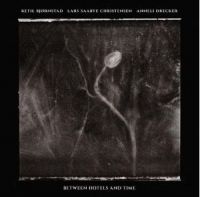 Björnstad Ketil/Lars Saabye Christe - Between Hotels And Time i gruppen CD / Pop-Rock hos Bengans Skivbutik AB (4204915)