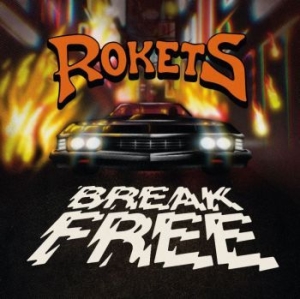 Rokets - Break Free (Orange/Black Splatter) i gruppen ÖVRIGT / CDV06 hos Bengans Skivbutik AB (4205017)