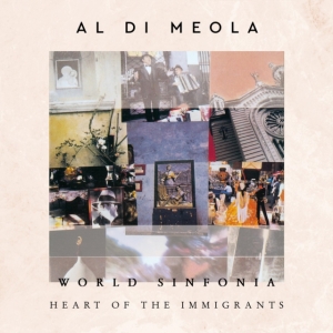 Al Di Meola - World Sinfonia - Heart Of The Immig i gruppen CD / Övrigt hos Bengans Skivbutik AB (4205062)
