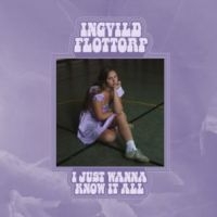 Flottorp Ingvild - I Just Wanna Know It All i gruppen VINYL / Country hos Bengans Skivbutik AB (4205468)