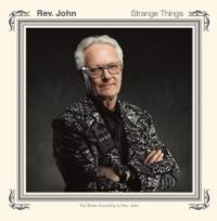 Rev.John - Strange Things i gruppen CD / Blues,Jazz hos Bengans Skivbutik AB (4205532)