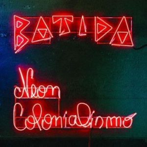 Batida - Neon Colonialismo i gruppen VINYL / RNB, Disco & Soul hos Bengans Skivbutik AB (4205705)