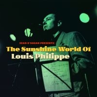 Philippe Louis - Sunshine World Of Louis Philippe i gruppen CD / Pop-Rock hos Bengans Skivbutik AB (4205836)
