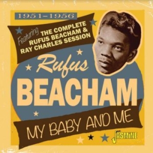 Beacham Rufus - My Baby And Me, 1951-1956 - Featuri i gruppen CD / Jazz/Blues hos Bengans Skivbutik AB (4206154)