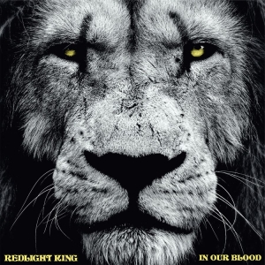 Redlight King - In Our Blood (Digipack) i gruppen VI TIPSAR / Bengans Personal Tipsar / Bäst Hittills 23 - MK hos Bengans Skivbutik AB (4206571)