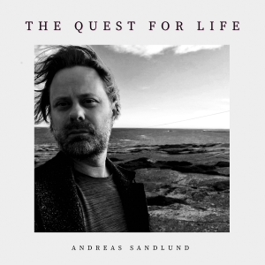 Sandlund Andreas - The Quest For Life i gruppen VI TIPSAR / Julklappstips CD hos Bengans Skivbutik AB (4206580)