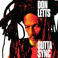 Don Letts - Outta Sync i gruppen ÖVRIGT / Övrigt / Artiklar-kommande hos Bengans Skivbutik AB (4207067)