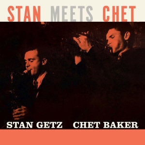 Stan & Chet Baker Getz - Stan Meets Chet i gruppen VI TIPSAR / Julklappstips Vinyl hos Bengans Skivbutik AB (4207820)