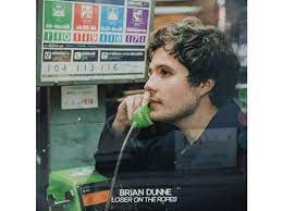 Dunne Brian - Loser On The Ropes i gruppen CD / Pop-Rock hos Bengans Skivbutik AB (4208434)