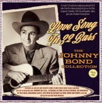 Bond Johnny - Love Song In 32 Bars - The Johnny B i gruppen CD / Pop-Rock hos Bengans Skivbutik AB (4209934)