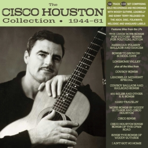 Houston Cisco - Cisco Houston Collection 1944-61 i gruppen CD / Pop-Rock,World Music hos Bengans Skivbutik AB (4209936)