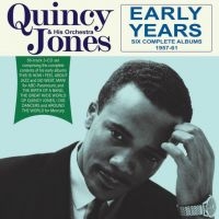 Quincy Jones And His Orchestra - Early Years i gruppen CD / Pop-Rock hos Bengans Skivbutik AB (4209972)