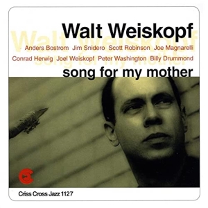 Weiskopf Walt - Song For My Mother i gruppen CD / Jazz hos Bengans Skivbutik AB (4211642)