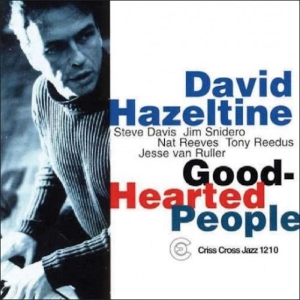 Hazeltine David -Quintet - Good-Hearted People i gruppen CD / Jazz hos Bengans Skivbutik AB (4211694)