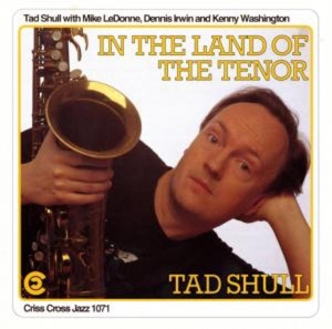 Shull Tad -Quartet- - In The Land Of The Tenor i gruppen CD / Jazz hos Bengans Skivbutik AB (4211728)