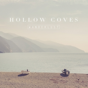 Hollow Coves - Wanderlust i gruppen VI TIPSAR / Julklappstips Vinyl hos Bengans Skivbutik AB (4211814)