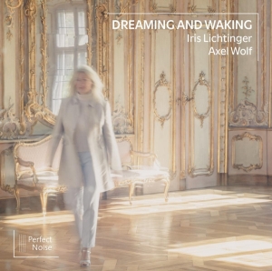 Iris Lichtinger - Dreaming And Waking i gruppen VI TIPSAR / Julklappstips CD hos Bengans Skivbutik AB (4211815)