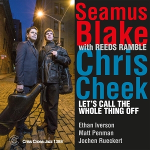 Blake Seamus/Chris Bleek - Let's Call The Whole Thing Off i gruppen CD / Jazz hos Bengans Skivbutik AB (4212763)