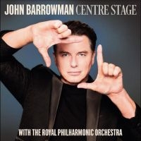 Barrowman John - Centre Stage i gruppen CD / Pop-Rock hos Bengans Skivbutik AB (4213695)