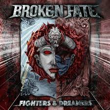 Broken Fate - Fighters & Dreamers i gruppen CD / Hårdrock/ Heavy metal hos Bengans Skivbutik AB (4213711)