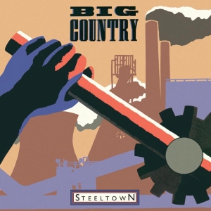Big Country - Steeltown i gruppen ÖVRIGT / CRM - Irish Pop-Rock hos Bengans Skivbutik AB (4213867)