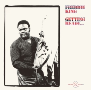 Freddie King - Getting Ready i gruppen VINYL / Blues,Jazz hos Bengans Skivbutik AB (4214087)