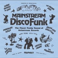 Mainstream Disco Funk - Finest Funky Sound Of Mainstream Re i gruppen VINYL / Pop-Rock,RnB-Soul hos Bengans Skivbutik AB (4214146)