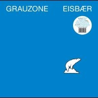 Grauzone - Eisbär i gruppen VI TIPSAR / Fredagsreleaser / Fredag den 14:e Juni 2024 hos Bengans Skivbutik AB (4216158)