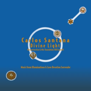 Carlos Santana - Divine Light : Reconstruction & Mix Translation By Bill Laswell i gruppen ÖVRIGT / -Startsida MOV hos Bengans Skivbutik AB (4216705)