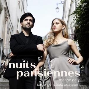 Manon & Jorge Gonzalez Buajasan Galy - Nuits Parisiennes i gruppen CD / Klassiskt,Övrigt hos Bengans Skivbutik AB (4216827)