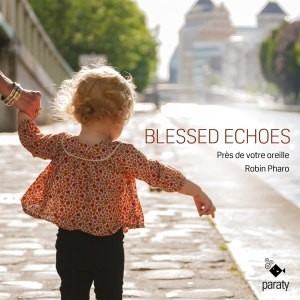 Pres De Votre Oreille - Blessed Echoes (Lute Songs) i gruppen CD / Klassiskt hos Bengans Skivbutik AB (4216844)