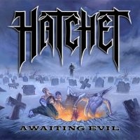 Hatchet - Awaiting Evil (Blue Vinyl Lp) i gruppen VINYL / Hårdrock hos Bengans Skivbutik AB (4217286)