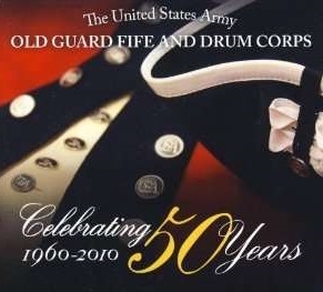 Old Guard Fife And Drum Corps - Celebrating 50 Years i gruppen Externt_Lager / Naxoslager hos Bengans Skivbutik AB (4217329)