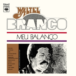 Waltel Branco - Meu Balanco i gruppen VI TIPSAR / Julklappstips Vinyl hos Bengans Skivbutik AB (4217424)